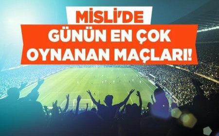 Hazırlık maçlarında devlerin maçlarında gol bahisleri öne çıkıyor! İşte Misli'de günün en çok oynanan maçları