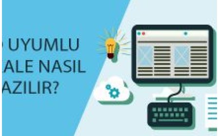 SEO Uyumlu Makale Nedir?