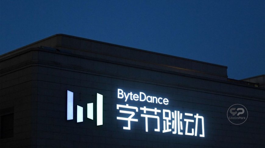 ByteDance’in Geliştirdiği Dev Yapay Zekâ Modeli Yarışta Yeni Dengeler Kurabilir