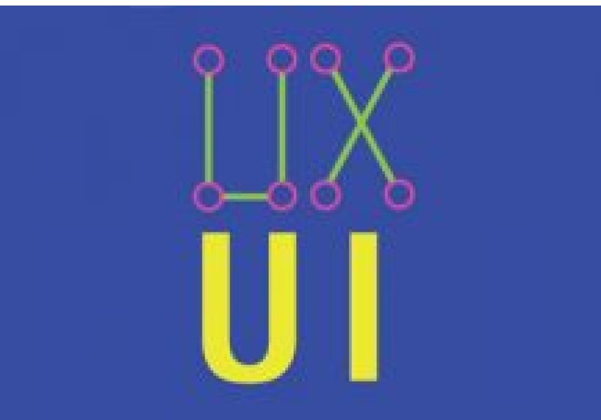 UX ve UI Nedir? Kullanım Alanları Nelerdir?