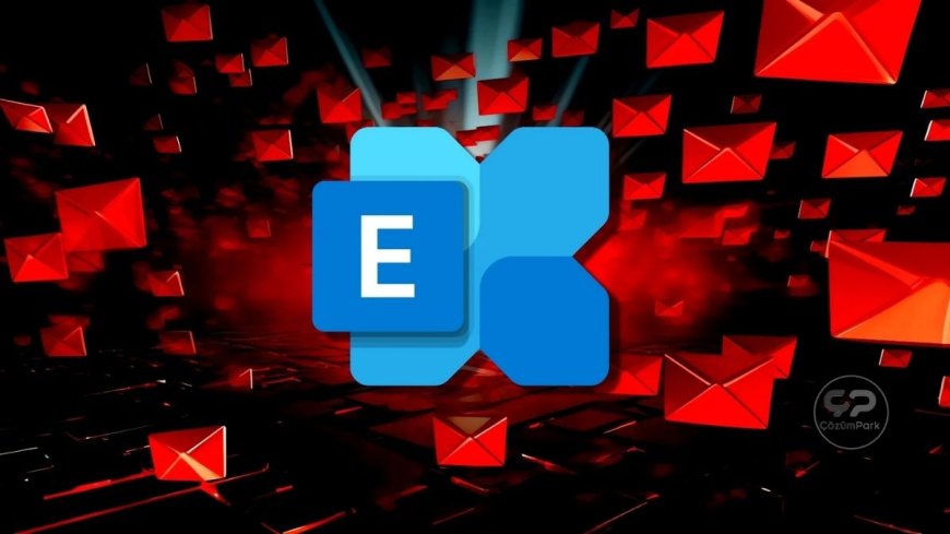Microsoft’tan Exchange Server İçin Ağustos 2026 Güvenlik Güncellemesi: OWA Light Devre Dışı Bırakıldı