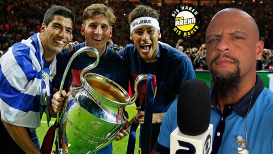 Felipe Melo duyurdu: Barcelona'nın efsane üçlüsü 'MSN' yeniden bir araya geliyor!