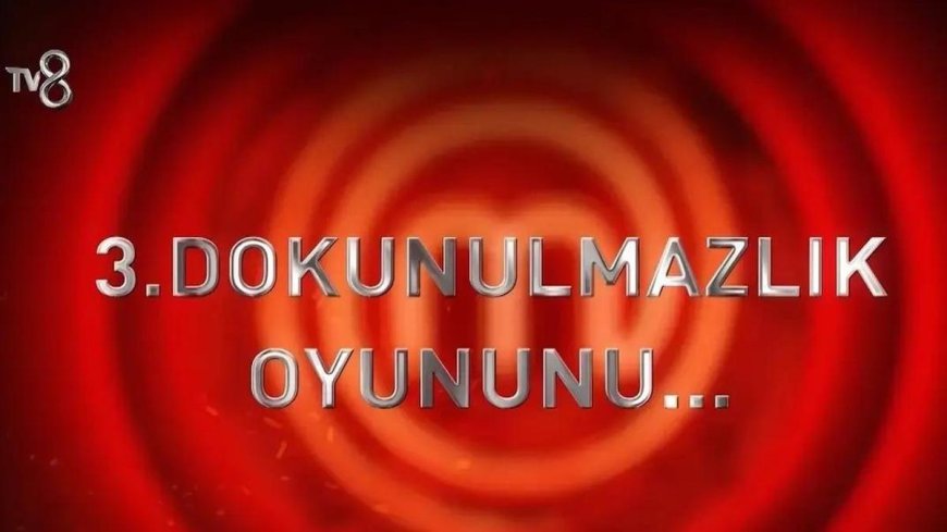 MASTERCHEF'TE DOKUNULMAZLIĞI KİM ALDI? 13 Ağustos MasterChef'te eleme adayı kim oldu, dokunulmazlık oyununu kim kazandı?