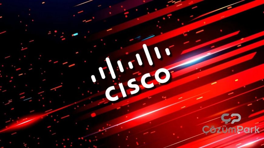 Cisco, Yapay Zekâ Destekli Güvenlik Araştırmalarının Ağ Harcamalarını Büyüteceğini Öngörüyor