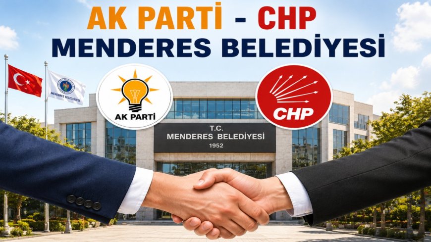 CHP'li üyeler YENİ Parti aleyhine çekildi, Menderes Belediyesi AKParti'ye geçti